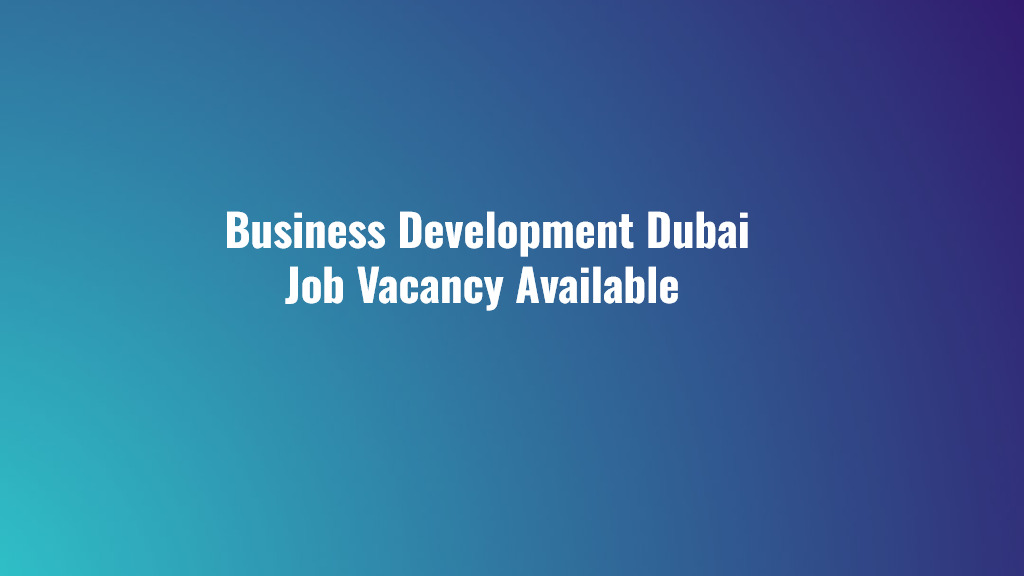 Business Development Dubai