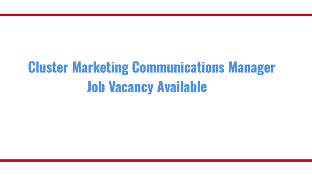 Cluster Marketing Communications Manager