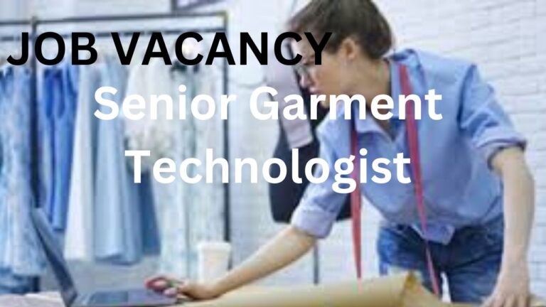 Senior Garment Technologist