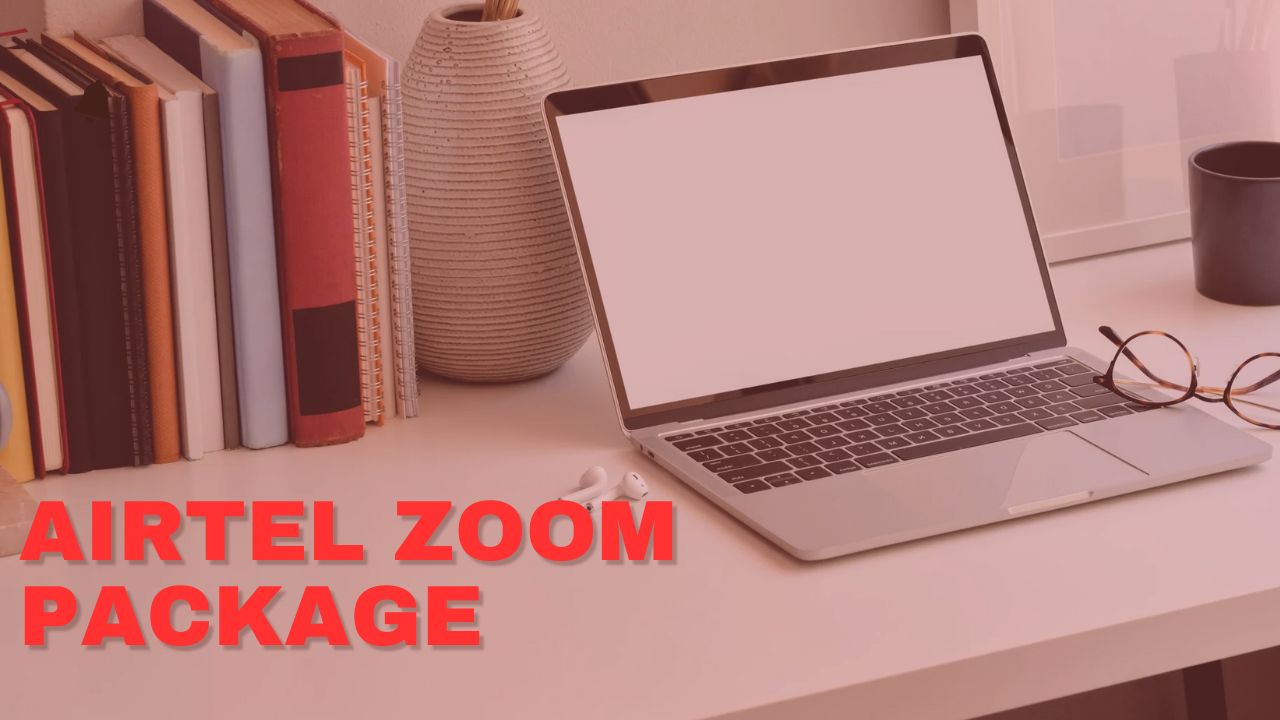 Airtel Zoom package