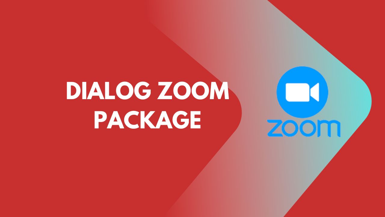 Dialog Zoom Package